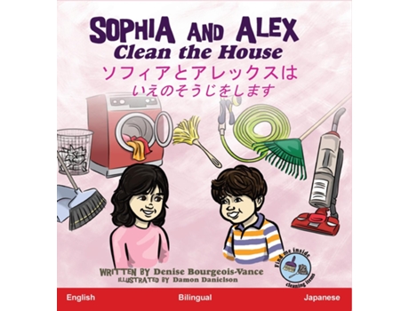 Livro Sophia and Alex Clean the House de Denise Bourgeois-Vance (Inglês)