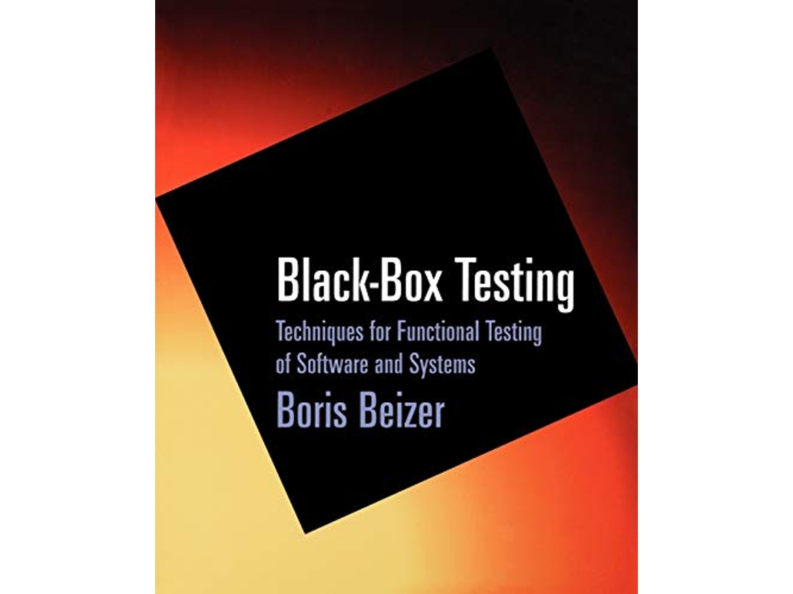 Livro Black-Box Testing: Techniques for Functional Testing of Software and Systems de Boris Beizer (Inglês)