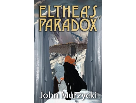 Livro Eltheas Paradox De John Murzycki (inglês)