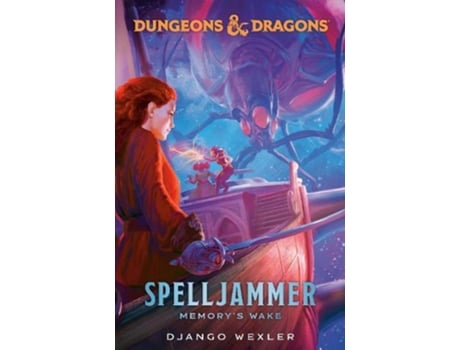 Livro Dungeons amp Dragons Spelljammer Memorys Wake de Django Wexler (Inglês)