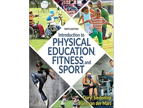 Livro Introduction to Physical Education, Fitness, and Sport de Daryl Siedentop e Hans Van Der Mars (Inglês)