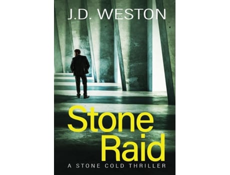Livro Stone Raid A British Action Crime Thriller De Jd Weston (inglês)