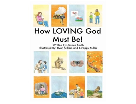 Livro How Loving God Must Be! De Jessica Smith (inglês - Capa Dura)