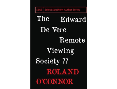 Livro The Edward De Vere Remote Viewing Society De Roland O'connor (inglês)