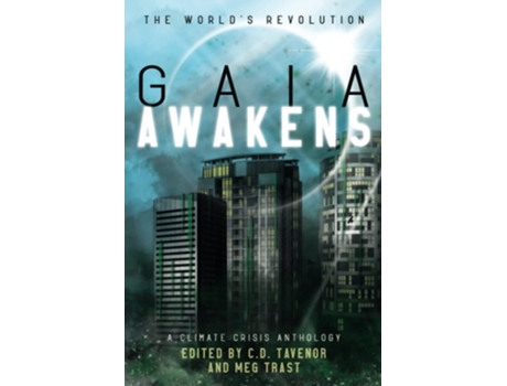 Livro Gaia Awakens A Climate Crisis Anthology De C D Tavenor, A E Faulkner Et Al. (inglês)