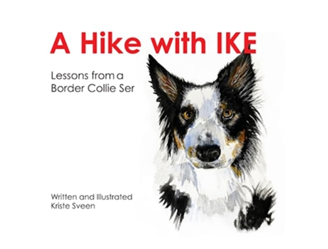 Livro A Hike with Ike Lessons From A Border Collie de Ms Kriste Sveen (Inglês)