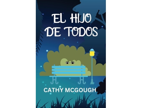 Livro EL HIJO DE TODOS de Cathy McGough (Espanhol)