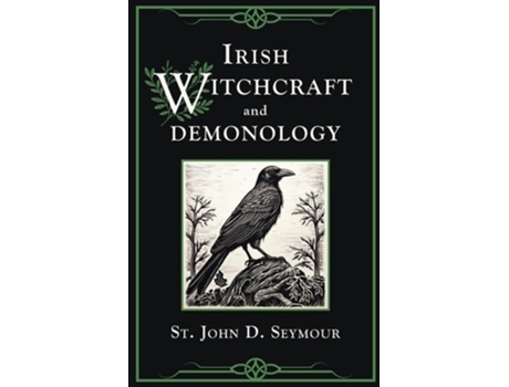 Livro Irish Witchcraft and Demonology de St John D Seymour (Inglês)