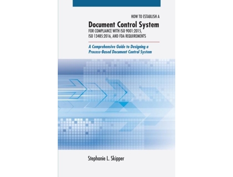 Livro How to Establish a Document Control System for Compliance with ISO 9001 de Stephanie L Skipper (Inglês)