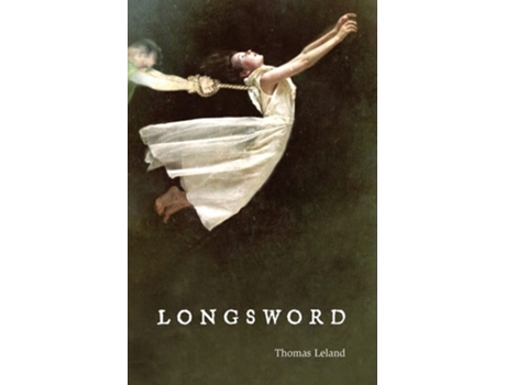 Livro Longsword Earl Of Salisbury De Thomas Leland (inglês)