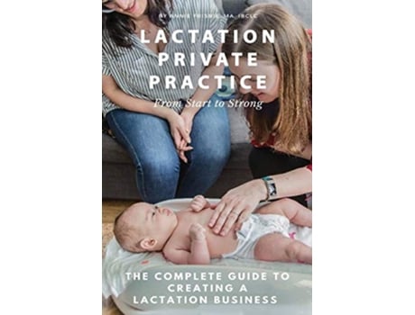 Livro Lactation Private Practice de Annie Frisbie Ibclc Ma (Inglês)