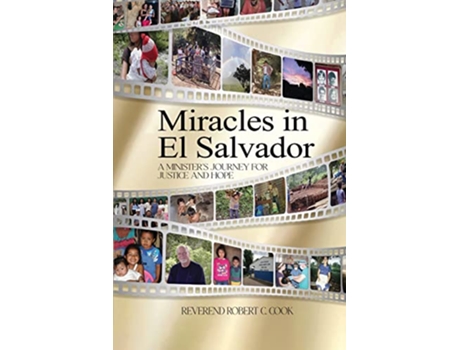 Livro Miracles In El Salvador A Ministers Journey for Justice and Hope de REV Robert C Cook (Inglês)