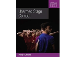 Livro Unarmed Stage Combat de Philip D'Orleans (Inglês)