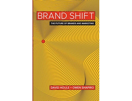 Livro Brand Shift The Future of Brands and Marketing de David Houle Owen Shapiro (Inglês)