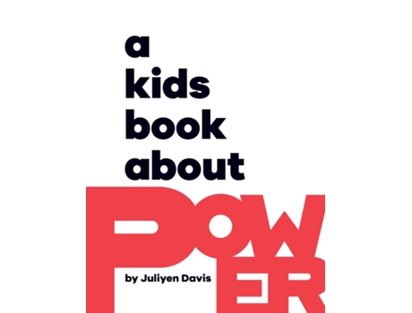 Livro A Kids Book About Power de Juliyen Davis (Inglês)