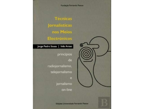Livro Técnicas Jornalísticas Nos Meios Electrónicos de Jorge Pedro Sousa (Português)