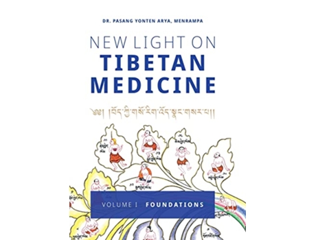 Livro New Light on Tibetan Medicine Volume I Foundations de Pasang Yonten Arya (Inglês)
