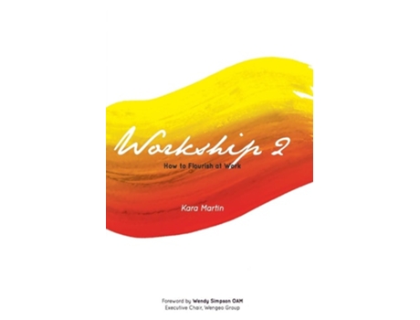 Livro Workship 2 How To Flourish At Work De Kara Martin (inglês)
