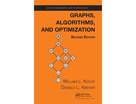 Livro Graphs, Algorithms, and Optimization de William Kocay e Donald L Kreher (Inglês - Capa Dura)