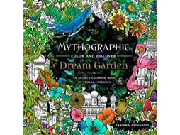 Livro Mythographic Color and Discover Dream Garden de Fabiana Attanasio (Inglês)