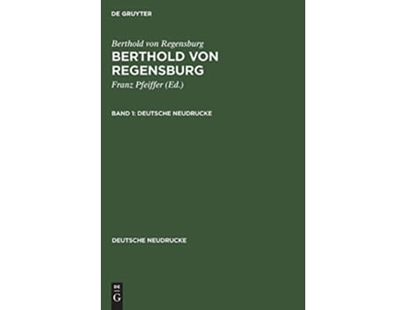 Livro Berthold Von Regensburg Deutsche Neudrucke 1 German Edition de Berthold Von Regensburg (Alemão - Capa Dura)