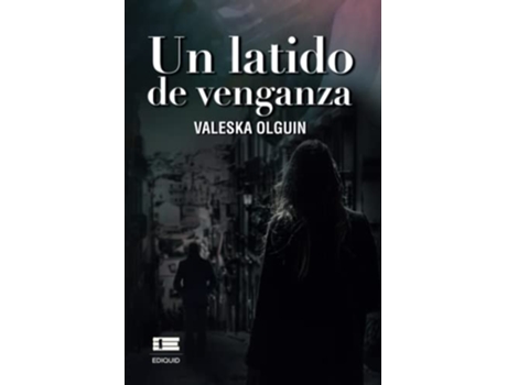 Livro Un Latido De Venganza de Valeska Olguin (Espanhol)
