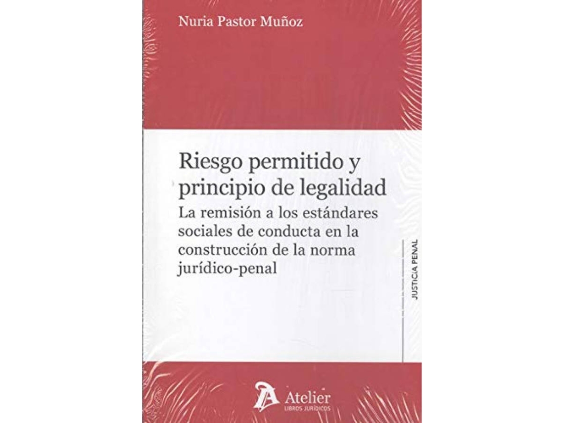 Livro Riesgo Permitido Y Principio De La Legalidad de Nuria Pastor Muñoz (Espanhol)