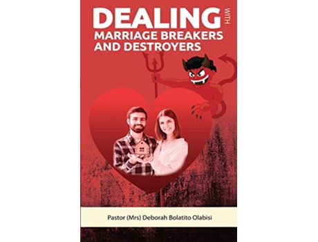 Livro Dealing with Marriage Breakers and Destroyers de Deborah Bolatito Olabisi (Inglês)