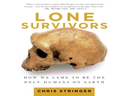 Livro Lone Survivors de Chris Stringer (Inglês)