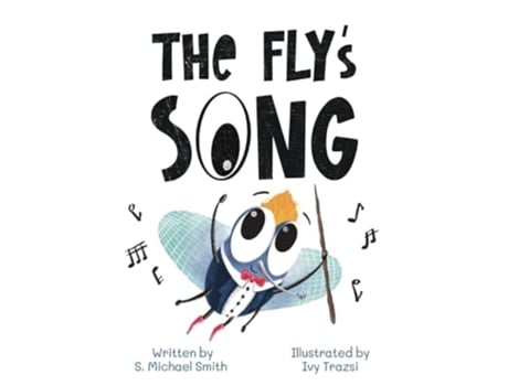 Livro The Flys Song de S Michael Smith (Inglês - Capa Dura)