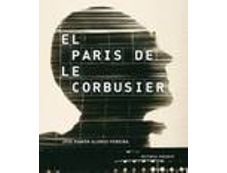 Livro Paris De Le Corbusier El de Alonso Pereira (Espanhol)