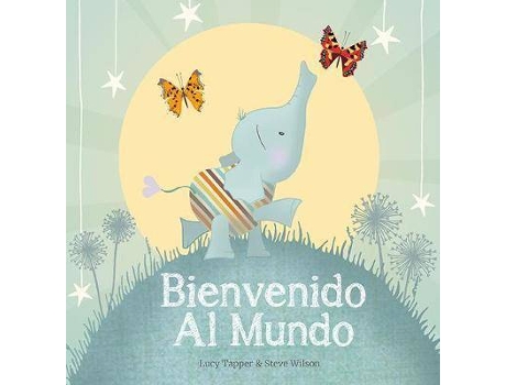 Livro Bienvenido Al Mundo de Ilustrado por Lucy Tapper (Espanhol)