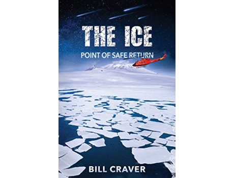 Livro THE ICE POINT OF SAFE RETURN de BILL CRAVER (Inglês)