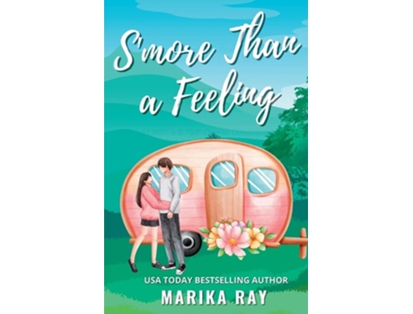 Livro Smore Than a Feeling de Marika Ray (Inglês)