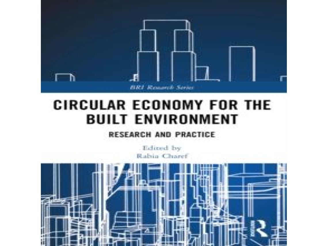 Livro Circular Economy for the Built Environment Research and Practice de Taylor Francis Ltd (Inglês)