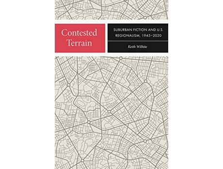 Livro Contested Terrain de Keith Wilhite (Inglês)