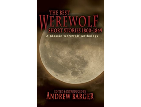 Livro The Best Werewolf Short Stories 18001849 A Classic Werewolf Anthology de Catherine Crowe Frederick Marryat (Inglês)