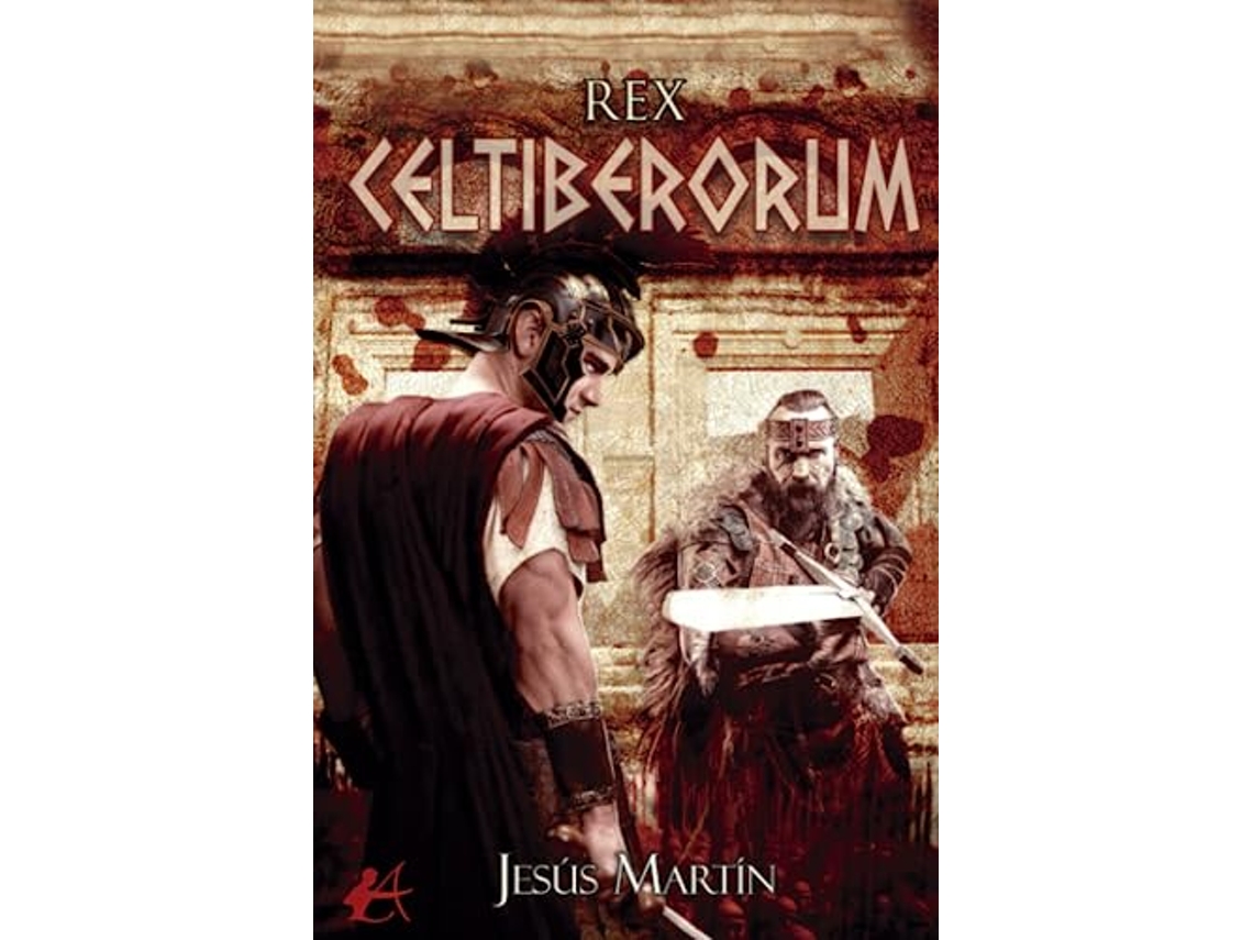 Livro Rex Celtiberorum de Jesús Martín (Espanhol)
