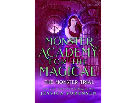 Livro Monster Academy For The Magical 3 The Monster Trial De Jessica Sorensen (inglês)