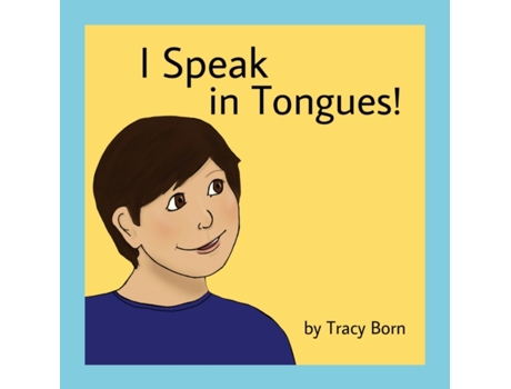 Livro I Speak in Tongues! Tracy Born (Inglês)