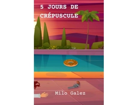 Livro 5 Jours De CrÉpuscule language French de Galez Milo (Francês)