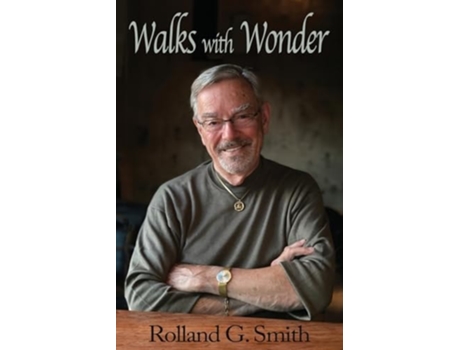 Livro Walks with Wonder de Rolland G Smith (Inglês)