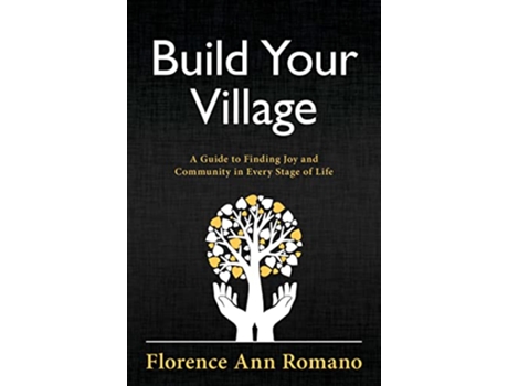 Livro Build Your Village de Florence Ann Romano (Inglês)