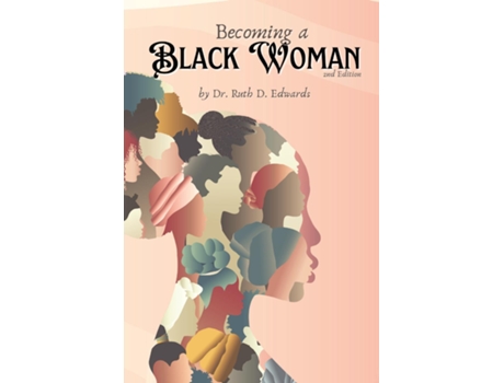 Livro Becoming A Black Woman, 2nd Edition de Ruth D Edwards (Inglês)