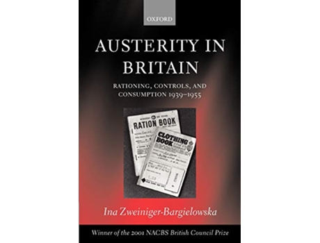 Livro Austerity in Britain de Ina Zweiniger-Bargielowska (Inglês)
