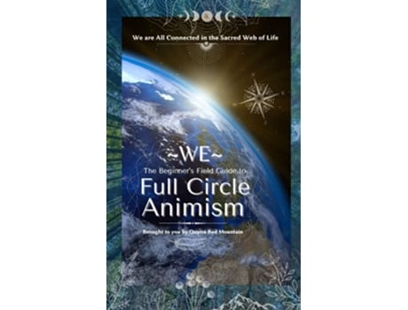 Livro WE The Beginner’s Field Guide to Full Circle Animism de Quynn Red Mountain (Inglês)