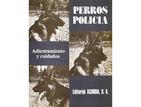 Livro Perros Policía. Adiestramiento/Cuidados de Home Office 