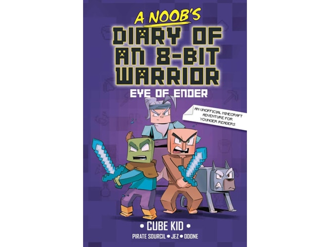 Livro A Noobs Diary Of An 8-bit Warrior De Cube Kid (inglês)