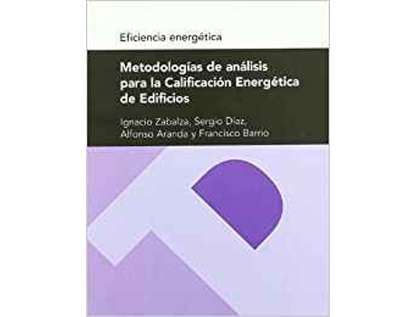 Livro Metodologías De Análisis Para La Calificación Energética De de Ignacio Zabalza (Espanhol)