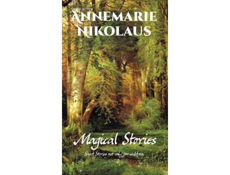 Livro Magical Stories De Nikolaus, Annemarie Et Al. (inglês)